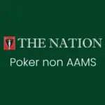 Siti di Poker non AAMS su The Nation
